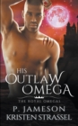 Image for His Outlaw Omega
