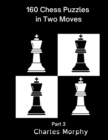 Image for 160 Chess Puzzles in Two Moves, Part 3