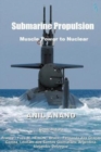 Image for Submarine Propulsion - Muscle Power to Nuclear