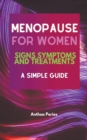 Image for Menopause For Women : Signs Symptoms And Treatments A Simple Guide