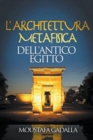 Image for L&#39;Architettura Metafisica Dell&#39;Antico Egitto