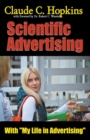Image for Claude C. Hopkins&#39; Scientific Advertising With My Life in Advertising