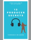 Image for 12 Producer Secrets