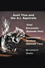 Image for Aunt Tina and the A.I. Squirrels First Encounter (Episode One) Lawnmower Incident (Episode Two)
