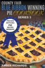 Image for County Fair Blue Ribbon Winning Pie Cookbook