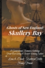 Image for Ghosts of New England : Skullery Bay