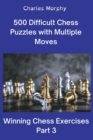Image for 500 Difficult Chess Puzzles with Multiple Moves, Part 3