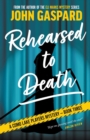 Image for Rehearsed To Death