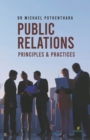 Image for Public Relations : Principles &amp; Practices