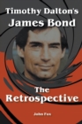 Image for Timothy Dalton&#39;s James Bond - The Retrospective
