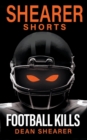 Image for Football Kills : A Short Story