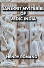 Image for Sanskrit Mysteries of Vedic India