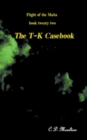 Image for The T-K Casebook