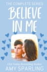 Image for Believe in Me : The Complete Series