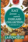 Image for Eat to Prevent and Control Disease Collection (2 Books in 1)