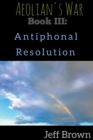 Image for Book III : Antiphonal Resolution