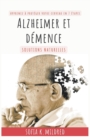 Image for Alzheimer et Dem?nce - Solutions Naturelles - Apprenez ? prot?ger votre cerveau en 7 ?tapes