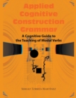 Image for Applied Cognitive Construction Grammar : Cognitive Guide to the Teaching of Modal Verbs