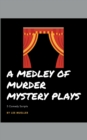 Image for A Medley Of Murder Mystery Plays