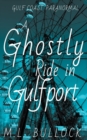 Image for A Ghostly Ride in Gulfport