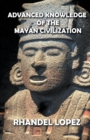 Image for Advanced Knowledge of the Mayan Civilization
