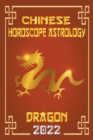 Image for Dragon Chinese Horoscope &amp; Astrology 2022