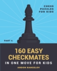 Image for 160 Easy Checkmates in One Move for Kids, Part 4