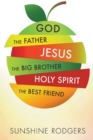 Image for God The Father Jesus The Big Brother Holy Spirit The Best Friend