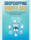 Image for Dropshipping Shopify 2024 Create an $30.000/month Passive Income E-commerce Business From Home and Reach Financial Freedom