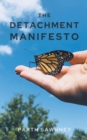 Image for The Detachment Manifesto