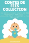 Image for Contes de fees, Collection : Une compilation de contes de fees intemporels, apaisants et amusants, pour developper la paix interieure