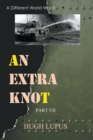 Image for An Extra Knot Part VII