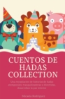 Image for Cuentos de hadas, Collection : Una recopilacion de historias de hadas atemporales, tranquilizadoras y divertidas, desarrollan la paz interior