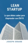 Image for Lean Startup : Lo que Debes Saber para Emprender con Exito