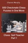 Image for 500 Checkmate Chess Puzzles in One Move, Part 1