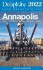 Image for Annapolis - The Delaplaine 2022 Long Weekend Guide