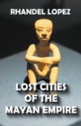 Image for Lost Cities of the Mayan Empire