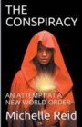Image for The Conspiracy : An Attempt At A New World Order