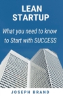 Image for Lean Startup : What you Need to Know to Start with Success