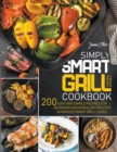 Image for Simply Smart Grill Cookbook