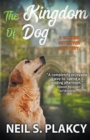 Image for The Kingdom of Dog (Cozy Dog Mystery)