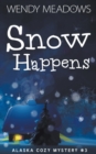 Image for Snow Happens