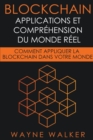 Image for Blockchain : Applications et compréhension du monde réel