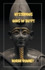 Image for The Mysterious Gods of Egypt