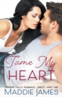 Image for Tame My Heart