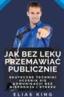 Image for Jak Bez Leku Przemawiac Publicznie