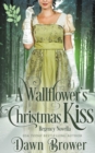 Image for A Wallflower&#39;s Christmas Kiss