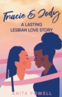 Image for Tracie and Jody - A Lasting Lesbian Love Story