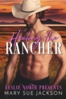 Image for Healing the Rancher
