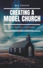 Image for Creating a Model Church